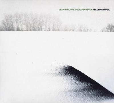 JEAN-PHILIPPE COLLARD-NEVEN Fleeting Music