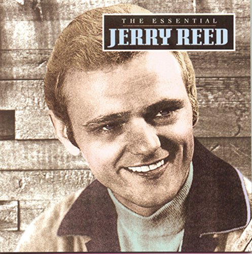 Jerry Reed The Essential Jerry Reed