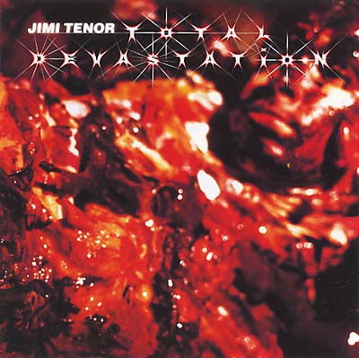 JIMI TENOR Total Devastation