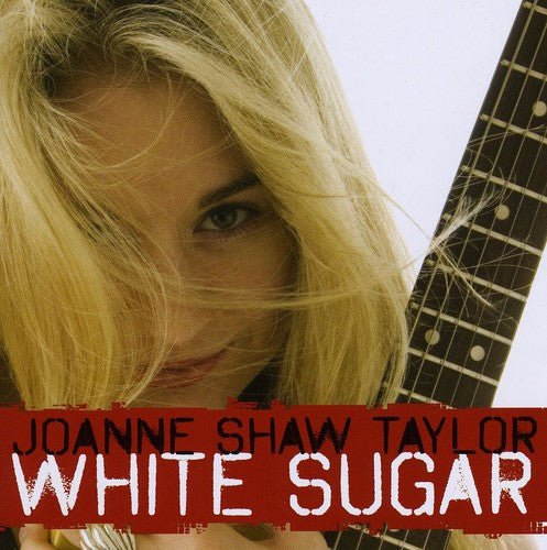 Joanne Shaw Taylor White Sugar