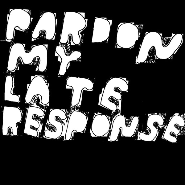 JOE DAVIES Pardon My Late Response