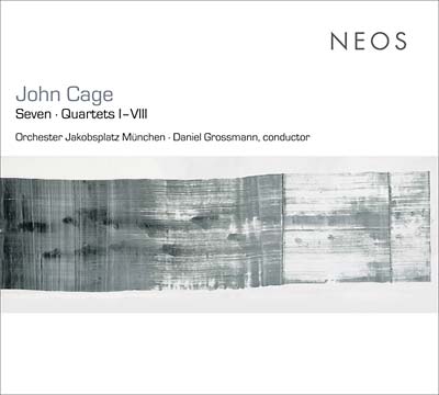 JOHN CAGE Seven/Quartets I-VIII