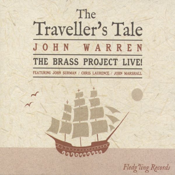 John & The Brass Project Warren The Traveller's Tale