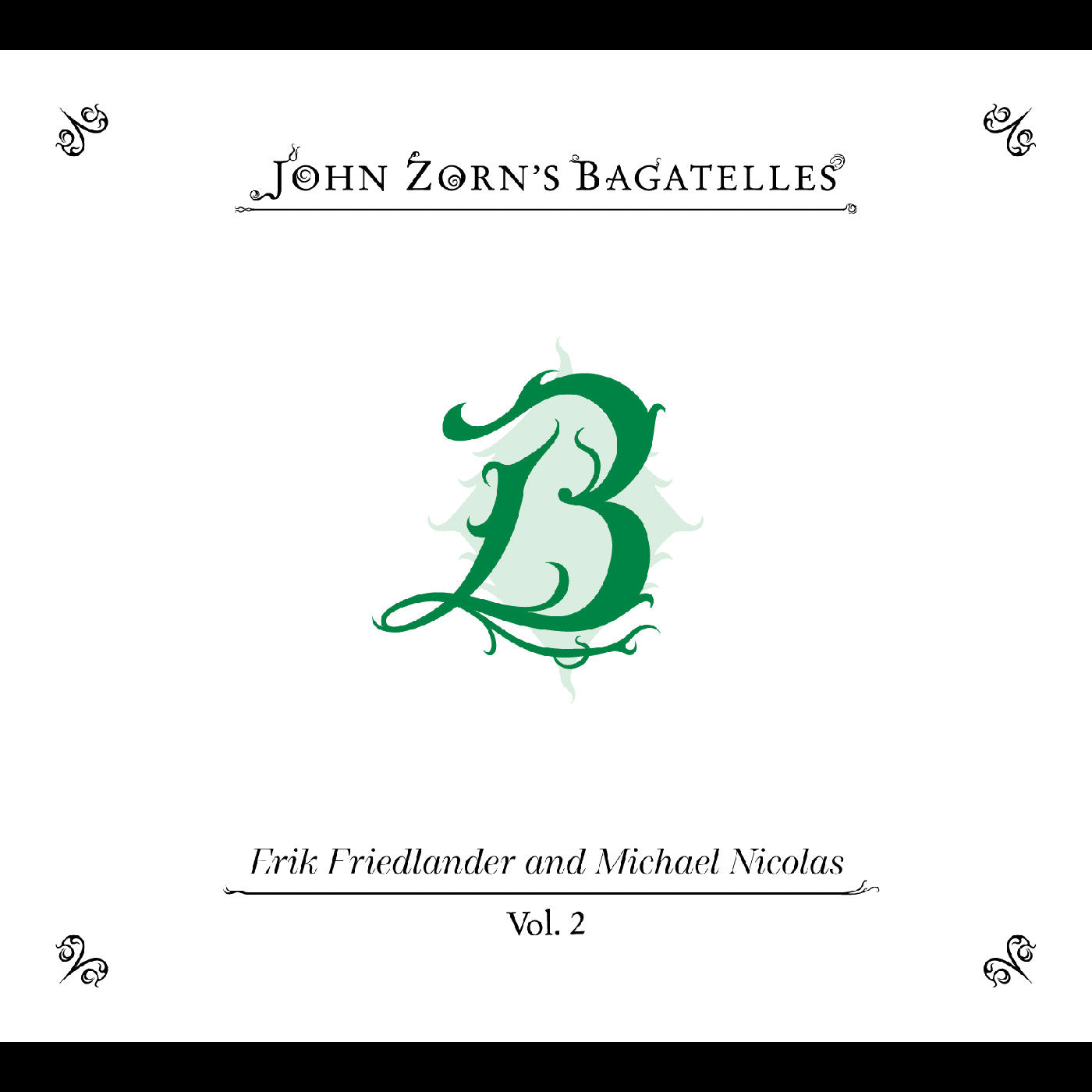 John Zorn The Bagatelles Vol. 2—erik Friedlander And Michael Nicolas