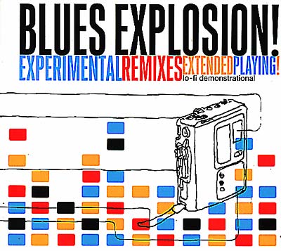 JON SPENCER BLUES EXPLOSION Experimental Remixes