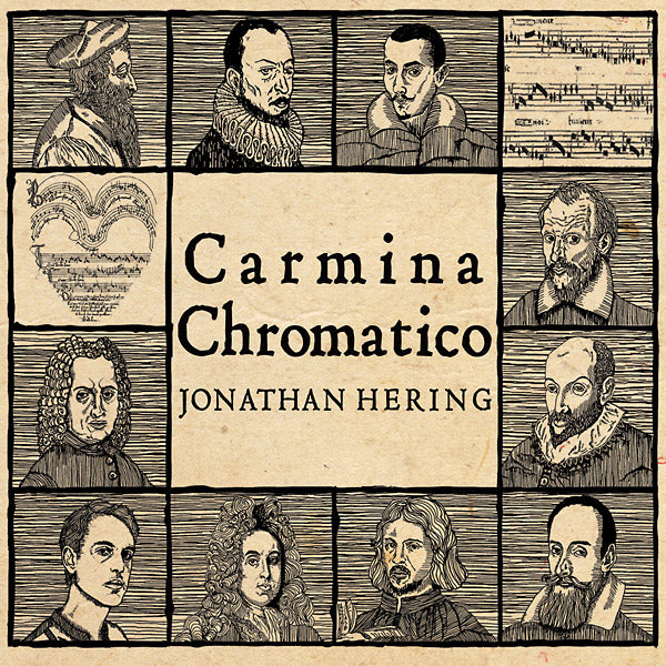 JONATHAN HERING Carmina Chromatico