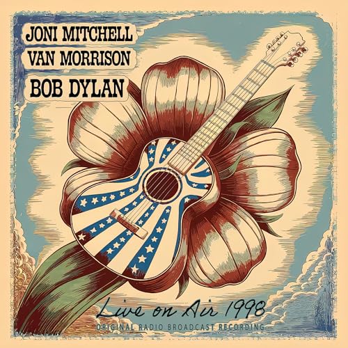 Joni & Van Morrison & Bob Dylan Mitchell Live On Air 1998
