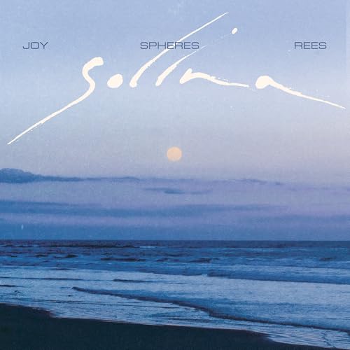 Joy Spheres Rees Solina