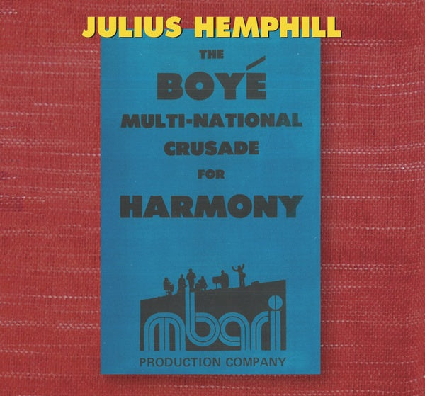Julius Hemphill The Boye Multi-National Crusade For Harmony