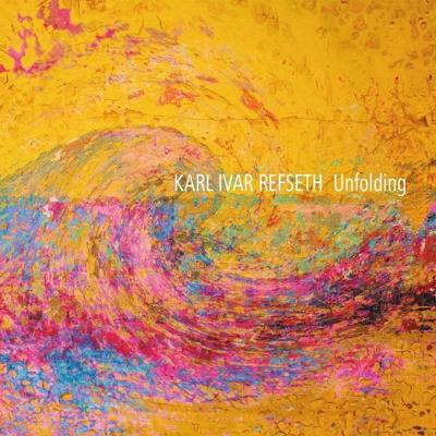 KARL IVAR REFSETH TRIO Unfolding