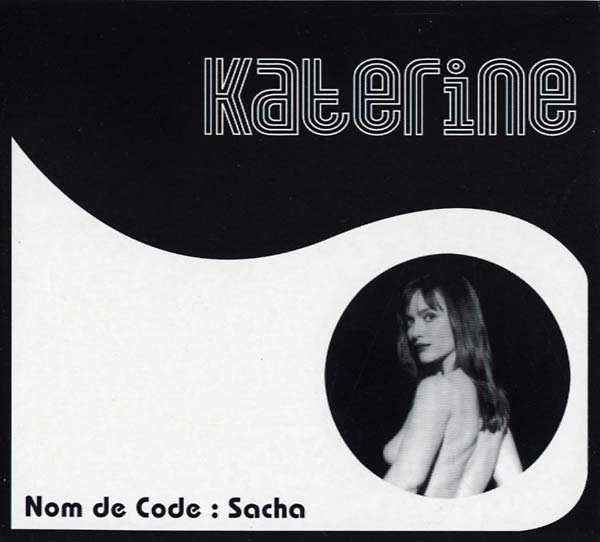 KATERINE Nom de Code: Sacha