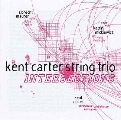 KENT CARTER STRING TRIO Intersections