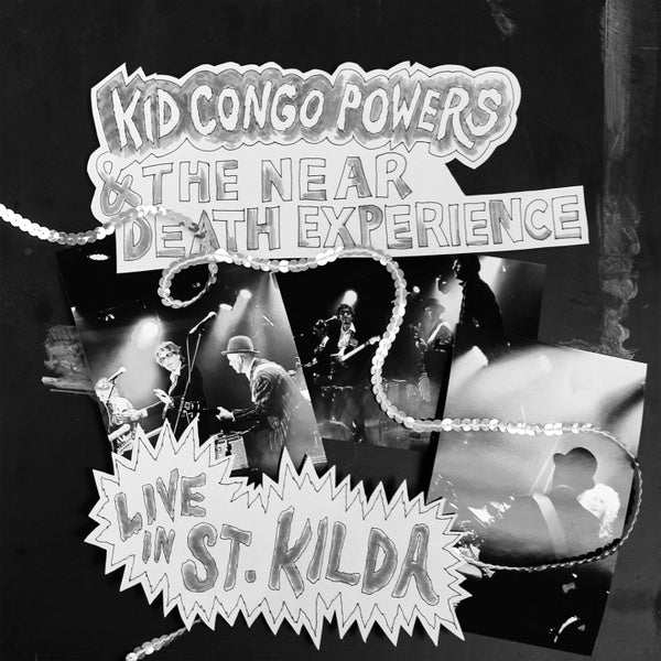 KID CONGO & THE NEAR DEATH EXPERIENCE Live In St. Kilda