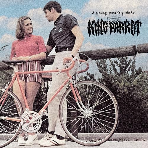 King Parrot A Young Person'S Guide To