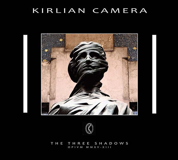 Kirlian Camera The Three Shadows