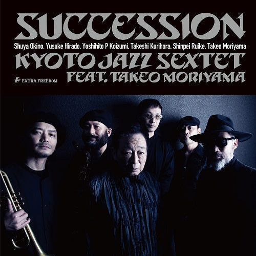 Kyoto Jazz Sextet feat. Takeo Moriyama Succession