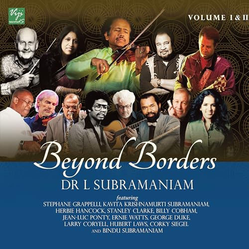 L. Subramaniam Beyond Borders Vol. 1 & 2