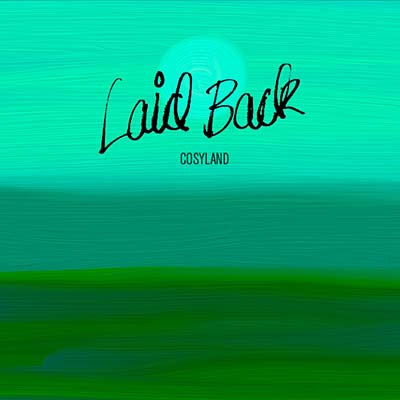 LAID BACK Cosyland