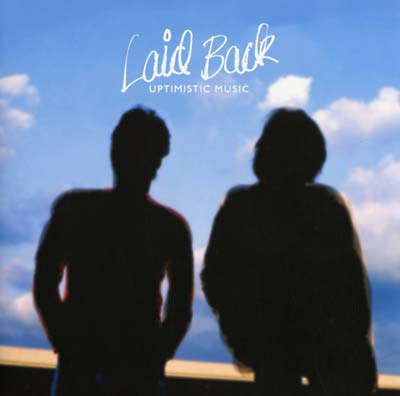 LAID BACK Uptimistic Music