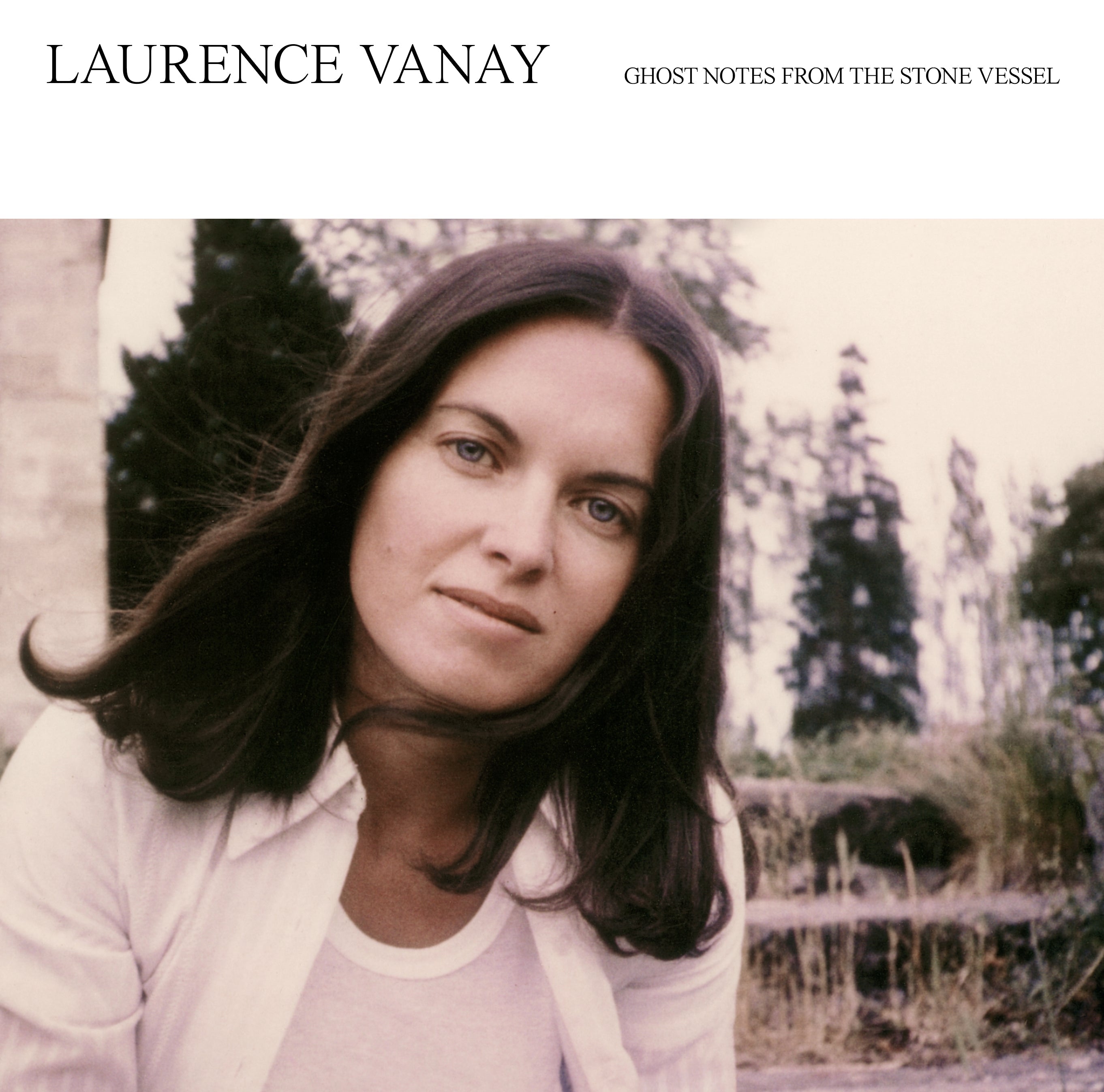 Laurence Vanay Ghost Notes From The Stone Vessel