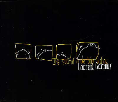 LAURENT GARNIER The Sound of the Big Babou