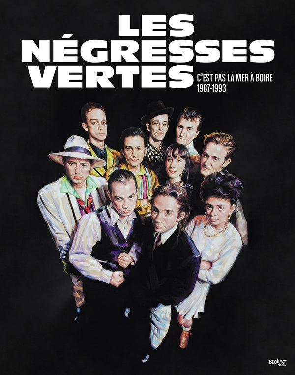 LES NEGRESSES VERTES C'est Pas La Mer A Boire (1987-1993) (Deluxe Edition)