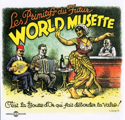 LES PRIMITIFS DU FUTUR World Musette