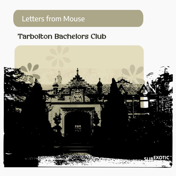 LETTERS FROM MOUSE Tarbolton Bachelors Club