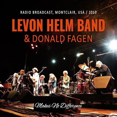 Levon Helem Band & Donald Fagen Makes No Difference / Radio Broadcast 2010