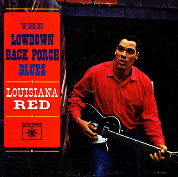 Louisiana Red The Lowdown Back Porch Blues