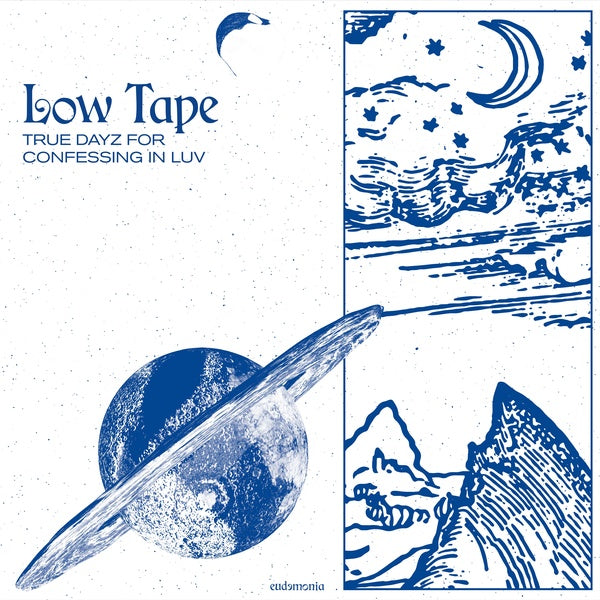 LOW TAPE True Dayz For Confessing In Luv
