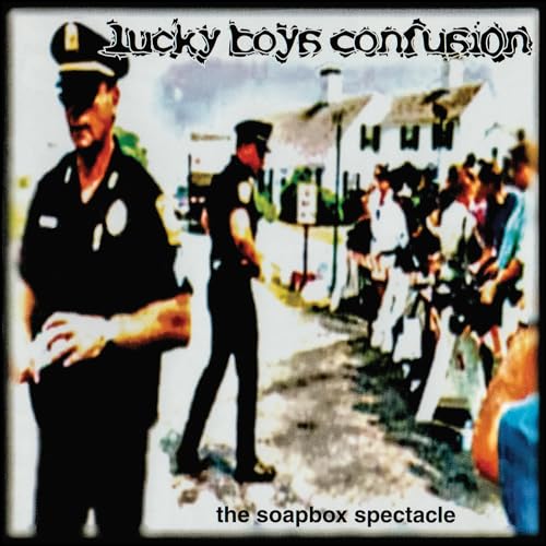 Lucky Boys Confusion The Soapbox Spectacle