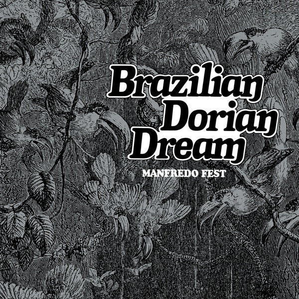 MANFREDO FEST Brazilian Dorian Dream