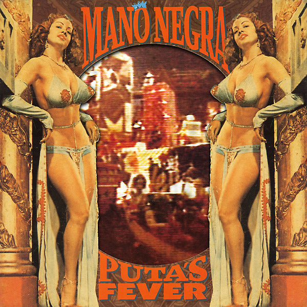 MANO NEGRA Puta's Fever