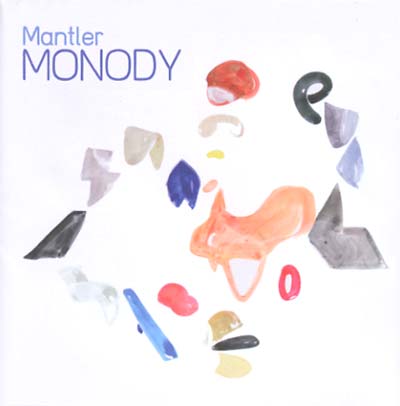 MANTLER Monody