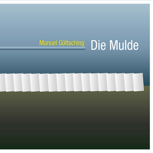 MANUEL GOTTSCHING Die Mulde
