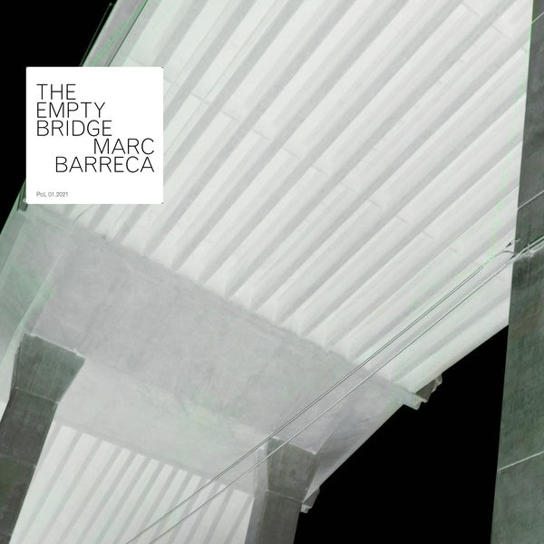 MARC BARRECA The Empty Bridge