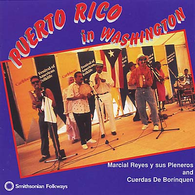 MARCIAL REYES Y SUS PLENEROS & CUERDAS DE BORINQUE Puerto Rico In Washington