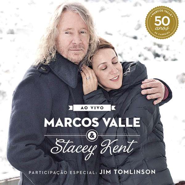 Marcos Valle & Stacey Kent Ao Vivo