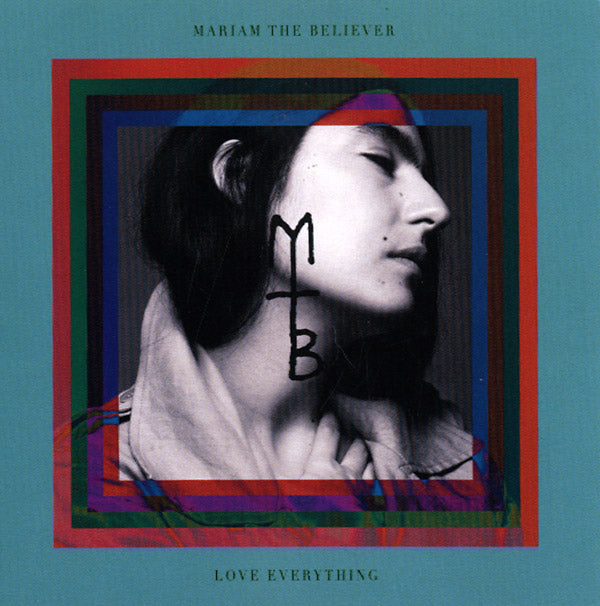 MARIAM THE BELIEVER Love Everything