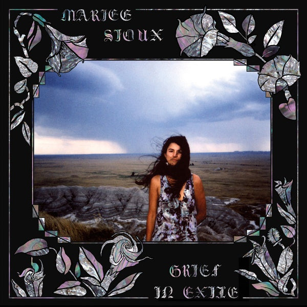 MARIEE SIOUX Grief in Exile