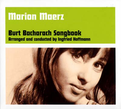 MARION MAERZ Burt Bacharach Songbook