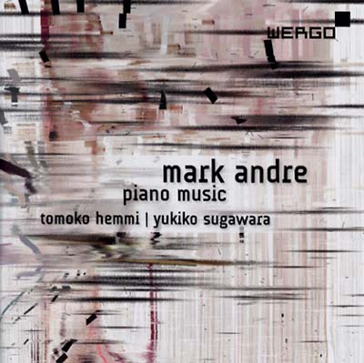 MARK ANDRE Piano Music
