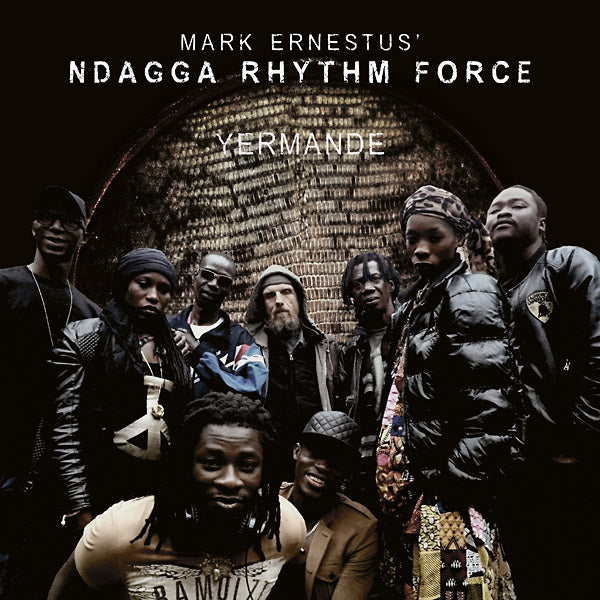MARK ERNESTUS' NDAGGA RHYTHM FORCE Yermande