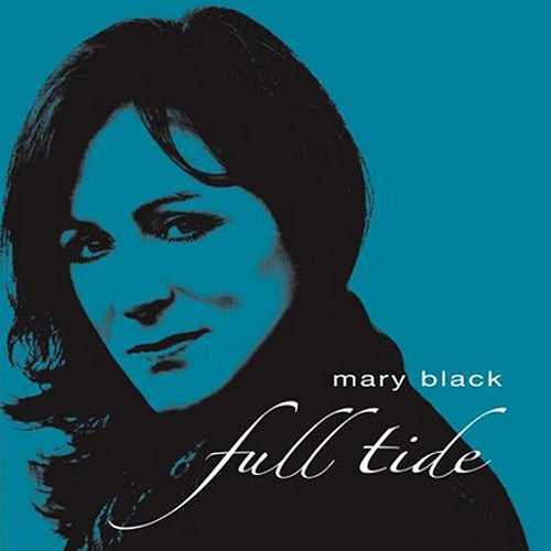 Mary Black Full Tide