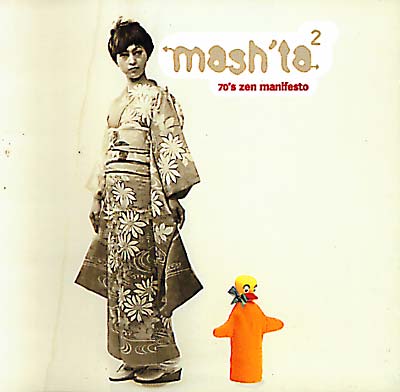 MASH'TA 70's Zen Manifesto