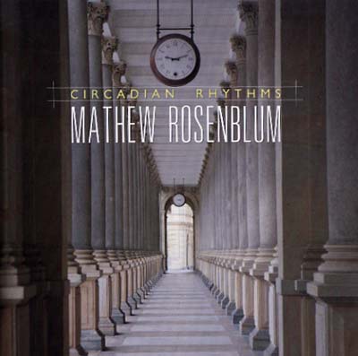 MATHEW ROSENBLUM Circadian Rhythms