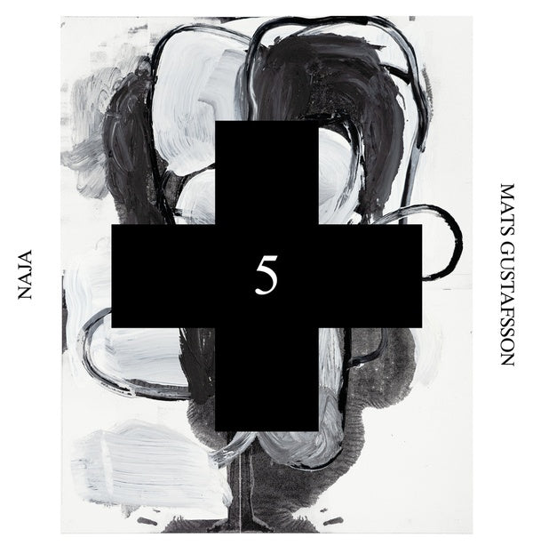 MATS GUSTAFSSON Naja (Black Cross Solo Sessions 5)