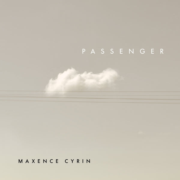 Maxence Cyrin Passenger