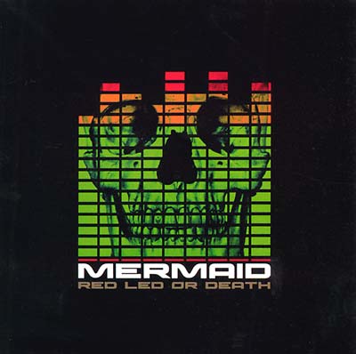 MERMAID Red Led or Death